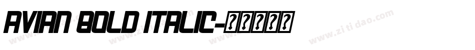Avian Bold Italic字体转换